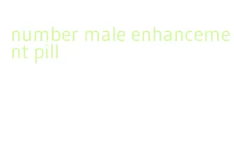 number male enhancement pill