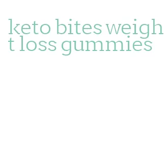 keto bites weight loss gummies