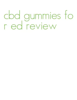 cbd gummies for ed review