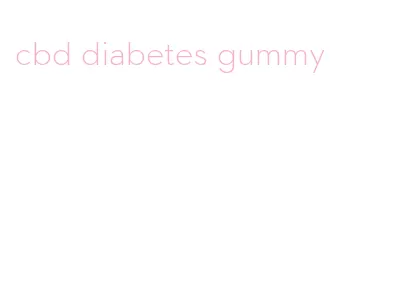 cbd diabetes gummy