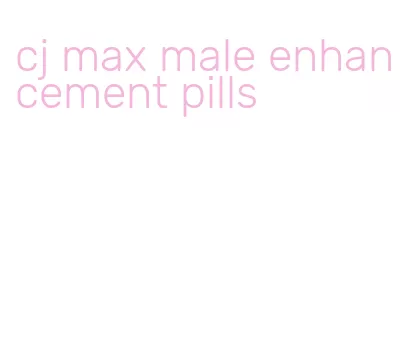 cj max male enhancement pills
